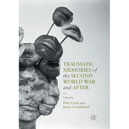Traumatic Memories of the Second World War and After - Paperback