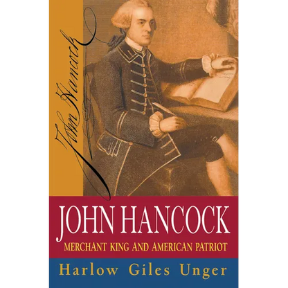 John Hancock: Merchant King and American Patriot - Hardcover