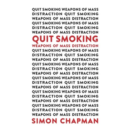 Quit Smoking Weapons of Mass Distraction - Paperback