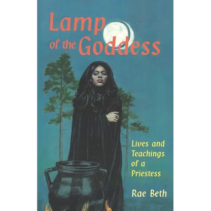 Lamp of the Goddess: Lives and Teachings of a Priestess - Paperback