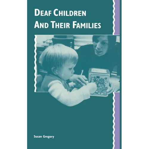 Deaf Children and Their Families - Paperback
