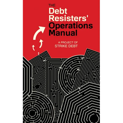 Debt Resisters' Operations Manual - Paperback