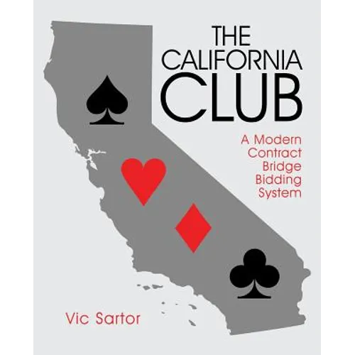 The California Club: A Modern Contract Bridge Bidding System - Paperback