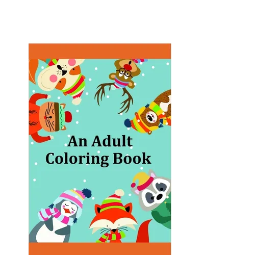 An Adult Coloring Book: Creative haven christmas inspirations coloring book - Paperback