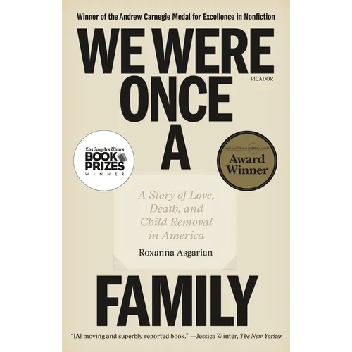 We Were Once a Family: A Story of Love, Death, and Child Removal in America - Paperback