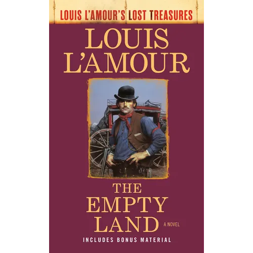 The Empty Land (Louis l'Amour's Lost Treasures) - Mass Market Paperbound