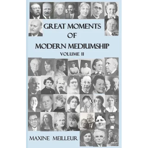 Great Moments of Modern Mediumship: volume II - Paperback