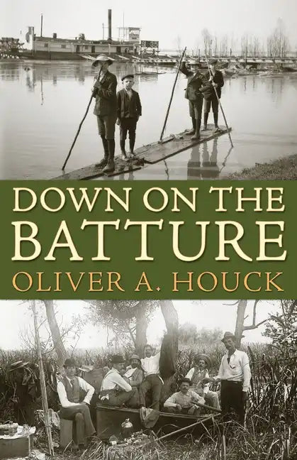 Down on the Batture - Paperback