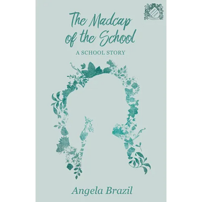 The Madcap of the School: A School Story - Paperback