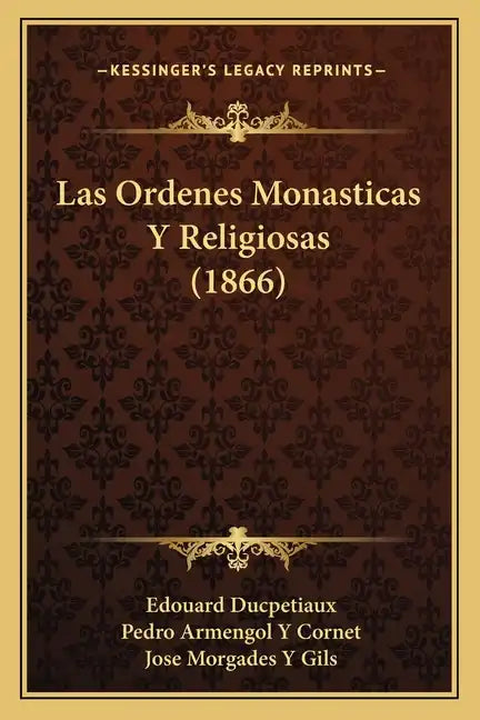 Las Ordenes Monasticas Y Religiosas (1866) - Paperback