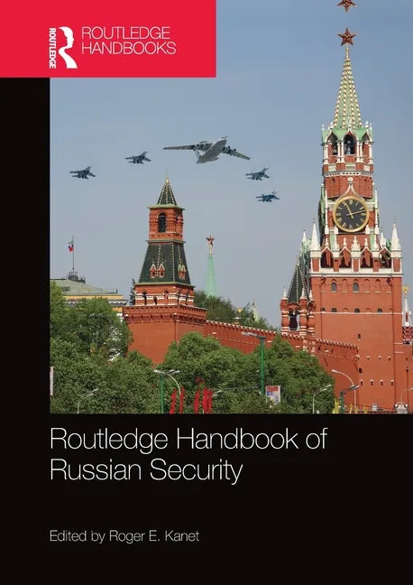 Routledge Handbook of Russian Security - Paperback