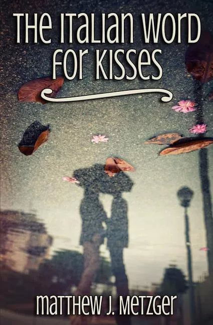 The Italian Word for Kisses - Paperback