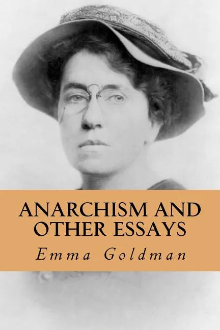 Anarchism and Other Essays - Paperback