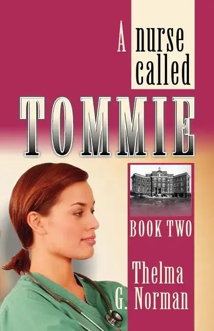 A Nurse Called Tommie - Paperback