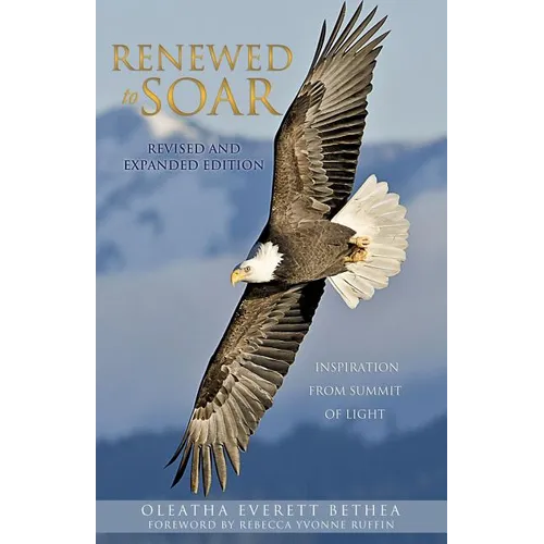 Renewed to Soar! Inspiration from Summit of Light, Volume 1 - Paperback