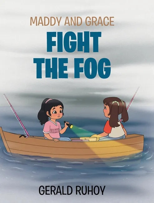 Maddy and Grace Fight the Fog - Hardcover