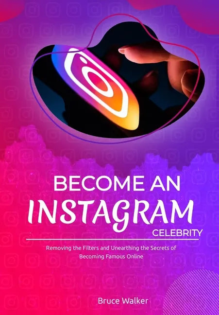 Become an Instagram Celebrity - Paperback