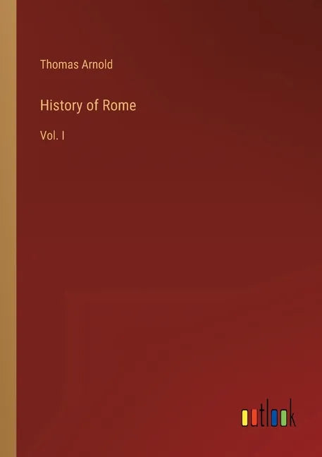 History of Rome: Vol. I - Paperback