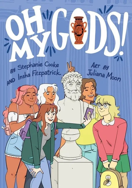 Oh My Gods!: A Graphic Novel - Paperback