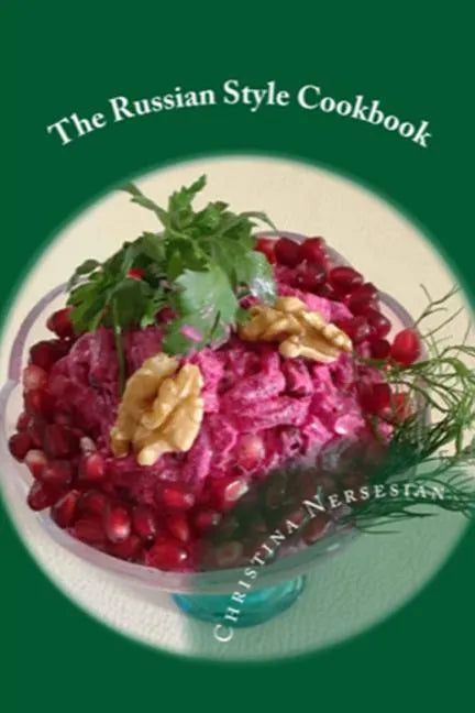 The Russian Style Cookbook - Paperback