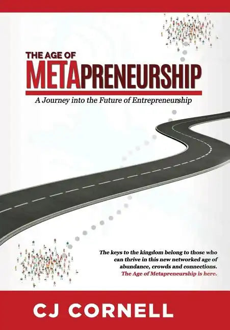 The Age of Metapreneurship: A Journey into the Future of Entrepreneurship - Hardcover