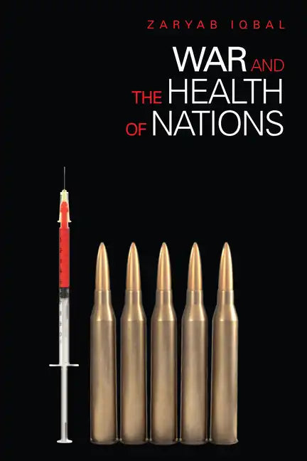 War and the Health of Nations - Hardcover