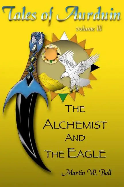The Alchemist and the Eagle: Tales of Aurduin - Paperback