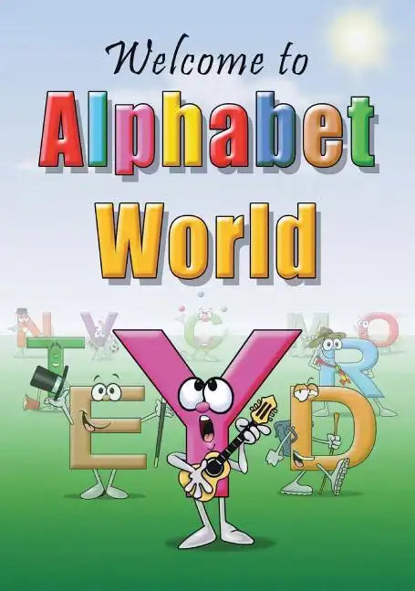 Welcome to Alphabet World - Hardcover