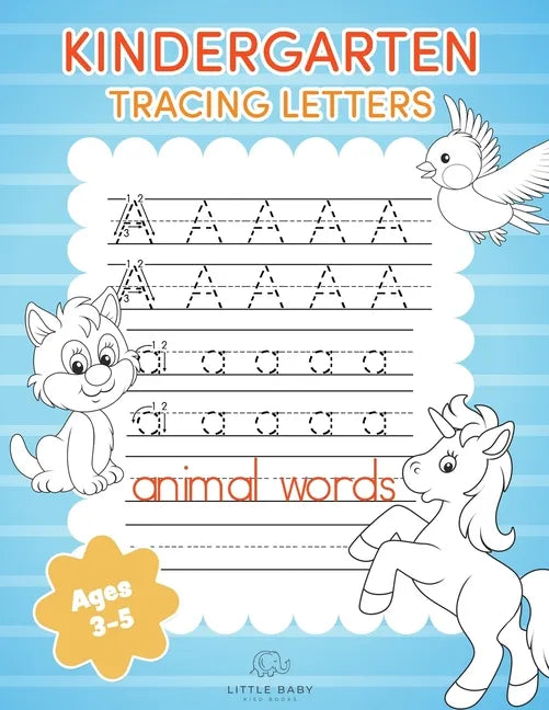 Kindergarten Tracing Letters: Alphabet Handwriting Practice Workbook For Kids Ages 3-5 - Paperback