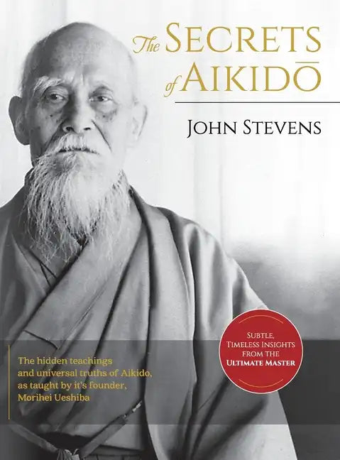 Secrets of Aikido - Hardcover