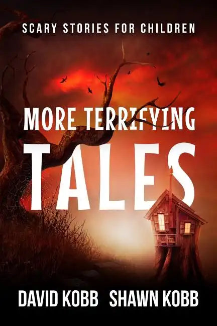 More Terrifying Tales: Scary Stories for Children - Paperback