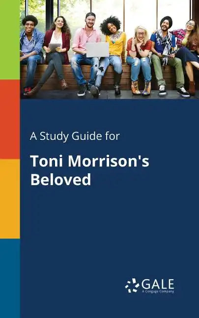 A Study Guide for Toni Morrison's Beloved - Paperback