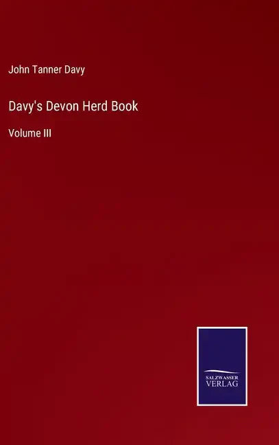 Davy's Devon Herd Book: Volume III - Hardcover