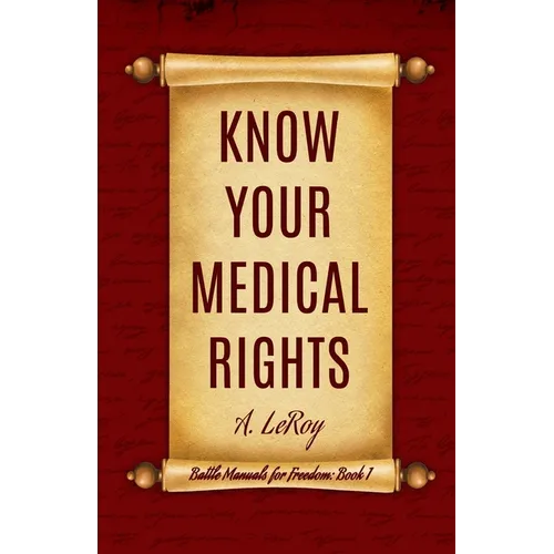 Know Your Medical Rights - Paperback