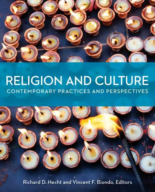 Religion and Culture: Contemporary Practices and Perspectives - Paperback