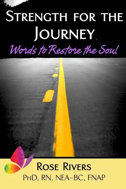 Strength for the Journey: Words to Restore the Soul - Paperback