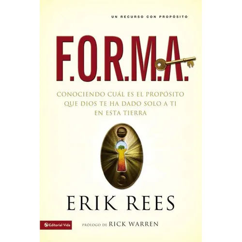F.O.R.M.A.: Conociendo Cu疝 Es El Propito Que Dios Te Ha Dado Solo a Ti En Esta Tierra - Paperback