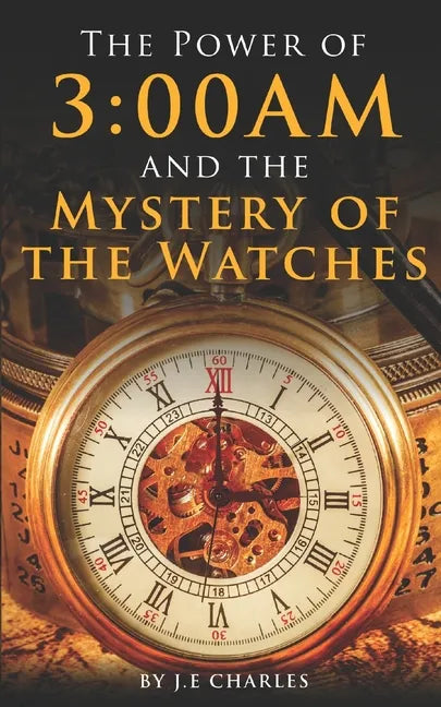 The Power of 3: 00AM: Mystery of the Watches and Seasons - Paperback