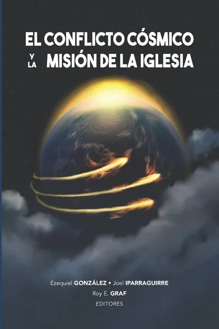 El conflicto cósmico y la misión de la Iglesia - Paperback