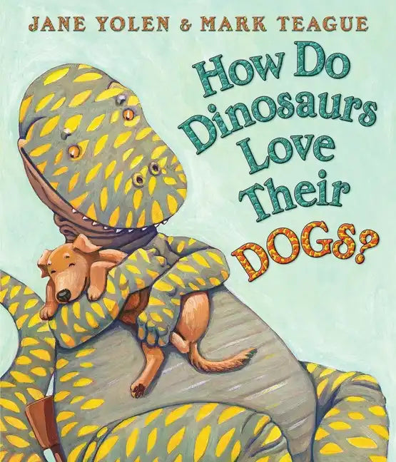How Do Dinosaurs Love Their Dogs? - Board Book