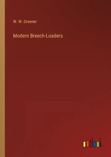 Modern Breech-Loaders - Paperback