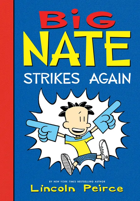 Big Nate Strikes Again - Library Binding