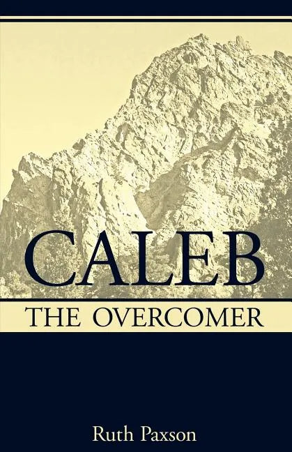 Caleb the Overcomer - Paperback