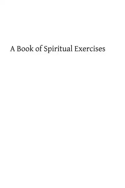 A Book of Spiritual Exercises - Paperback