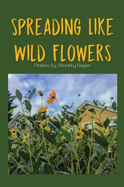 Spreading Like Wild Flowers - Paperback