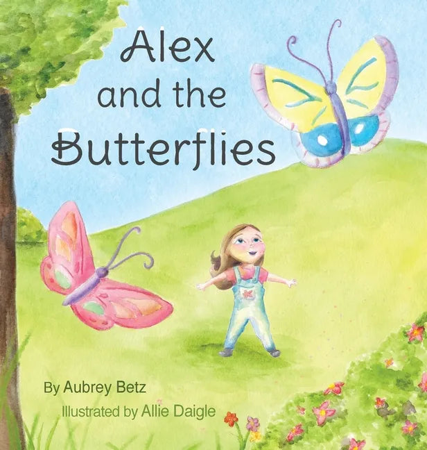 Alex and the Butterflies - Hardcover
