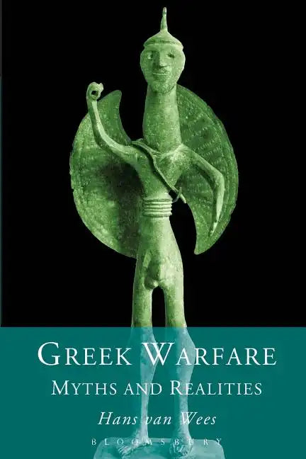 Greek Warfare: Myth and Realities - Paperback