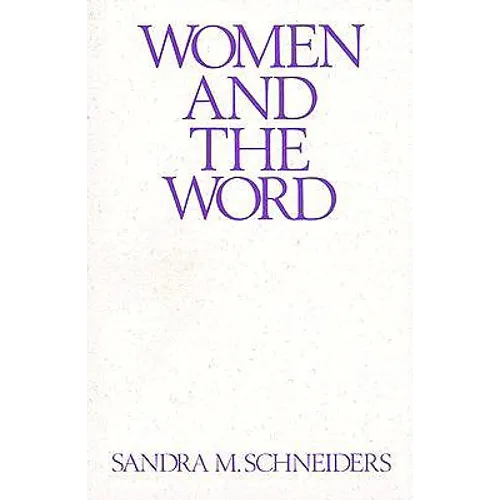 Women and the Word: The Gender of God in the New Testament and the Spirituality of Women - Paperback