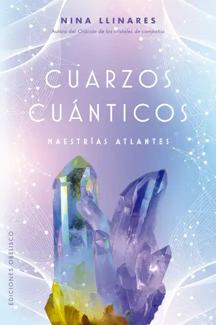 Cuarzos Cuánticos. Maestrías Atlantes - Paperback