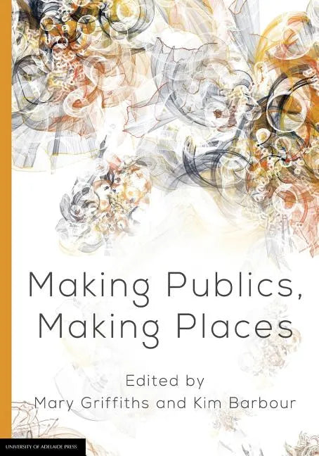 Making Publics, Making Places - Paperback